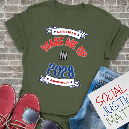 Wake Me Up in 2028! - Unisex T-Shirt