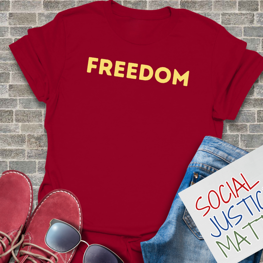 FREEDOM - Unisex T-Shirt