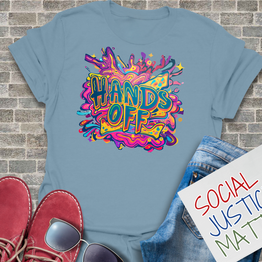 Hands Off - Unisex T-Shirt