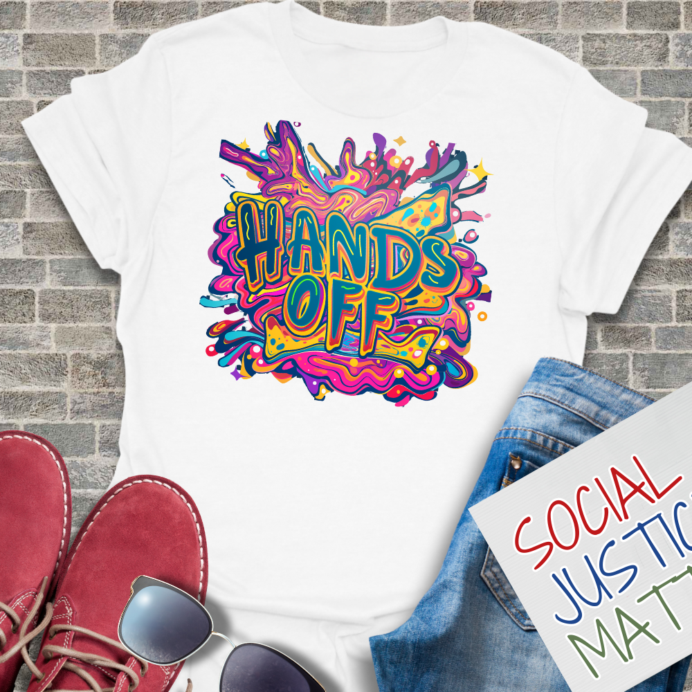 Hands Off - Unisex T-Shirt