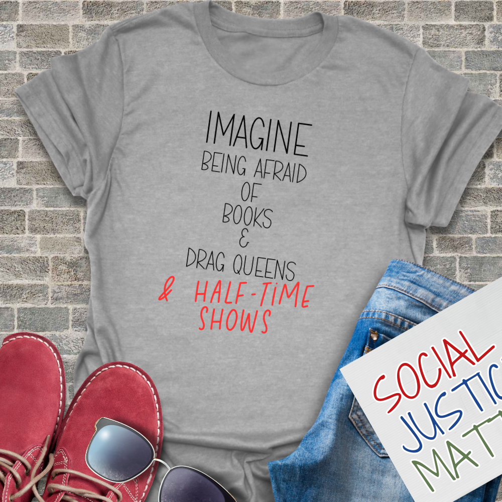 Afraid of Books, Drag Queens & Half-time Shows -  Unisex Softstyle T-Shirt