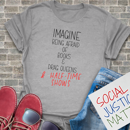 Afraid of Books, Drag Queens & Half-time Shows -  Unisex Softstyle T-Shirt