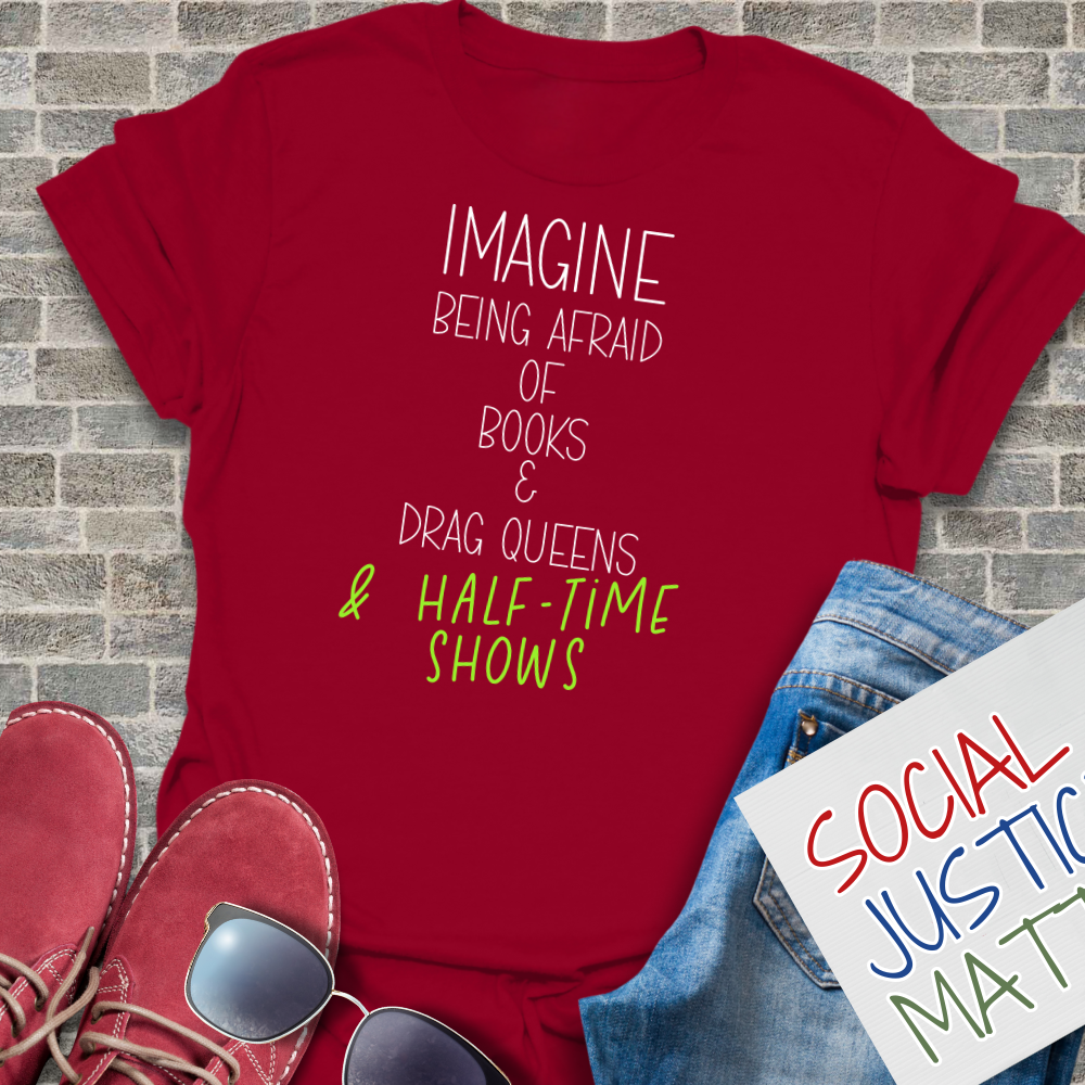 Afraid of Books, Drag Queens & Half-time Shows -  Unisex Softstyle T-Shirt
