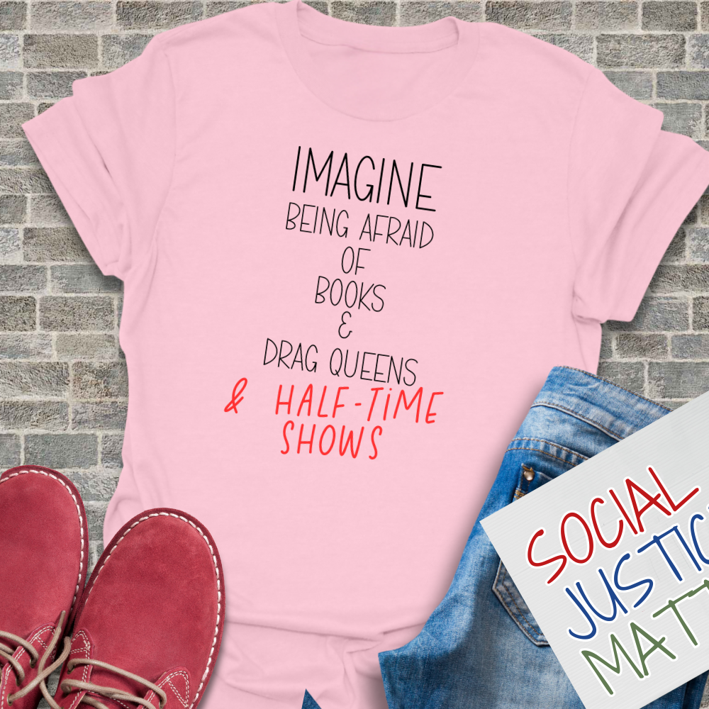 Afraid of Books, Drag Queens & Half-time Shows -  Unisex Softstyle T-Shirt