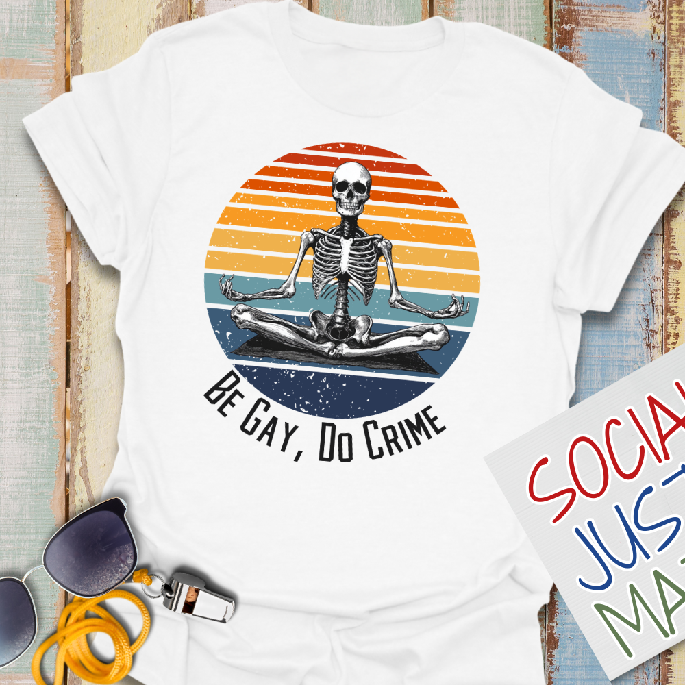 Be Gay, Do Crime - Unisex Softstyle T-Shirt