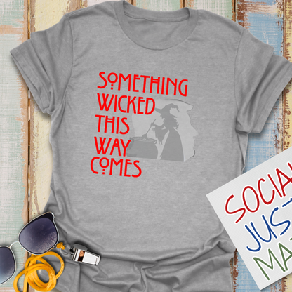 Something Wicked - Unisex T-Shirt