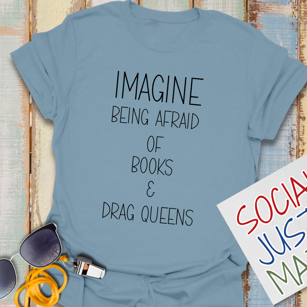 Books & Drag Queens - Unisex T-Shirt