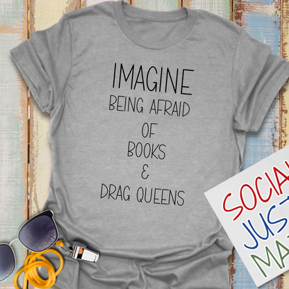 Books & Drag Queens - Unisex T-Shirt
