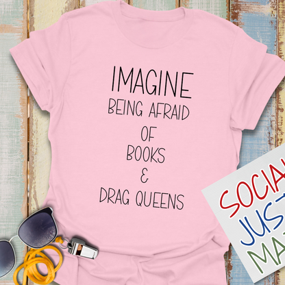 Books & Drag Queens - Unisex T-Shirt