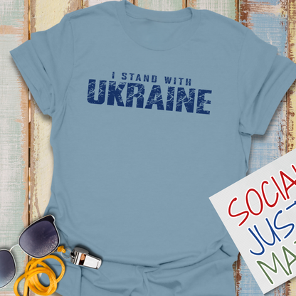 I Stand with Ukraine- Unisex T-Shirt
