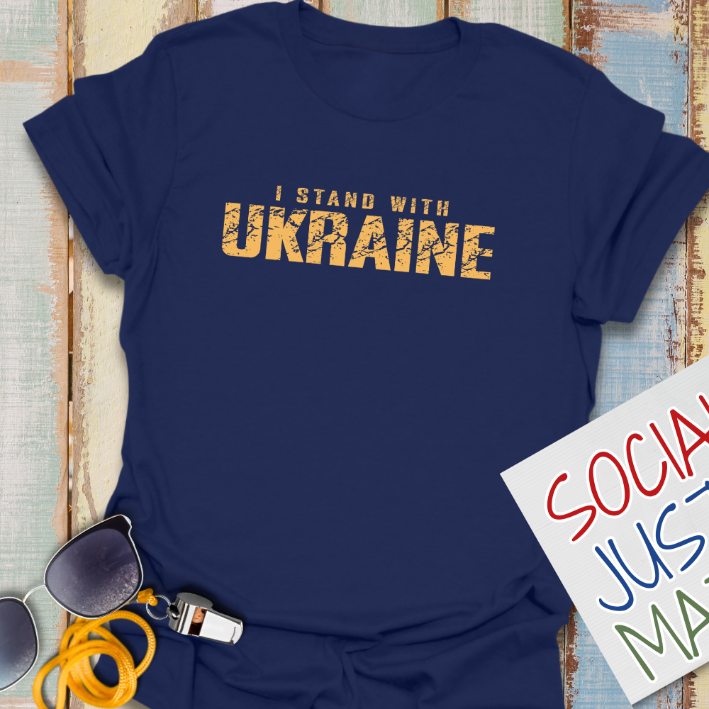 I Stand with Ukraine- Unisex T-Shirt