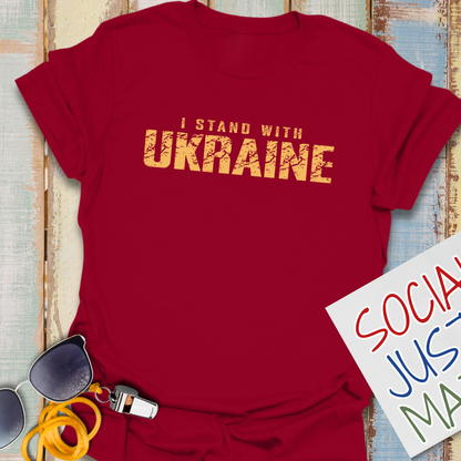 I Stand with Ukraine- Unisex T-Shirt