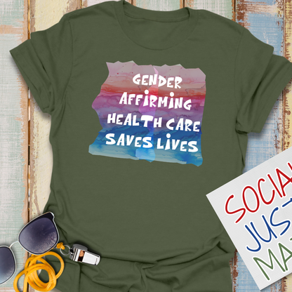 Gender Affirming Healthcare - Unisex T-Shirt