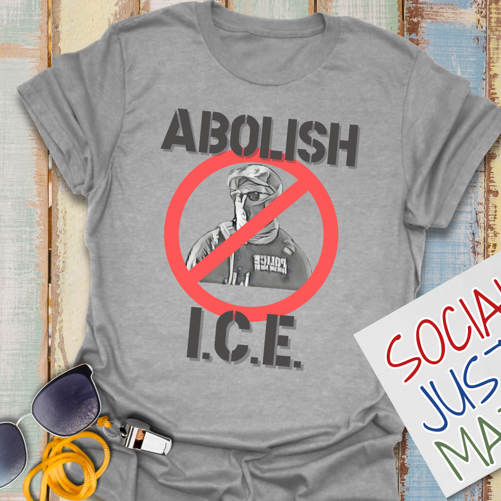 Abolish I.C.E - Unisex T-Shirt