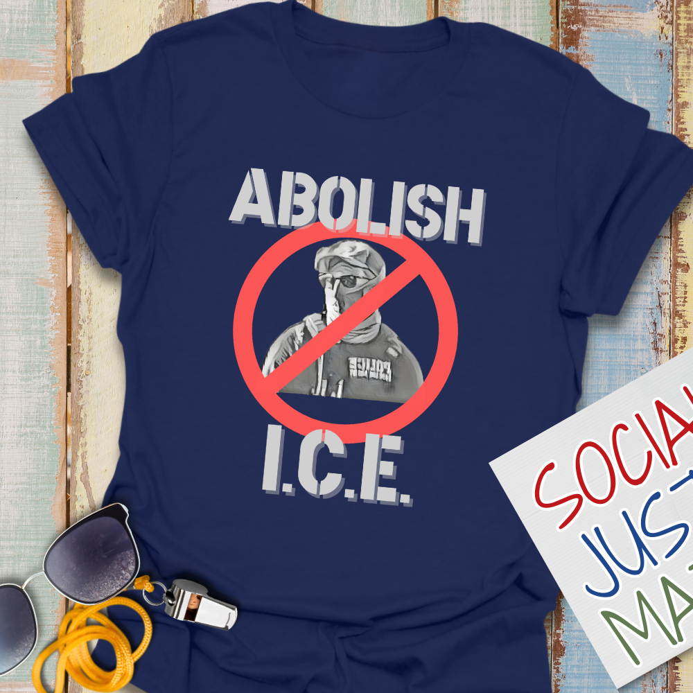 Abolish I.C.E - Unisex T-Shirt