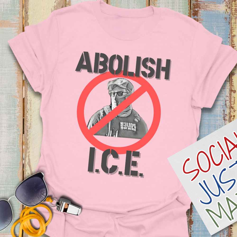 Abolish I.C.E - Unisex T-Shirt