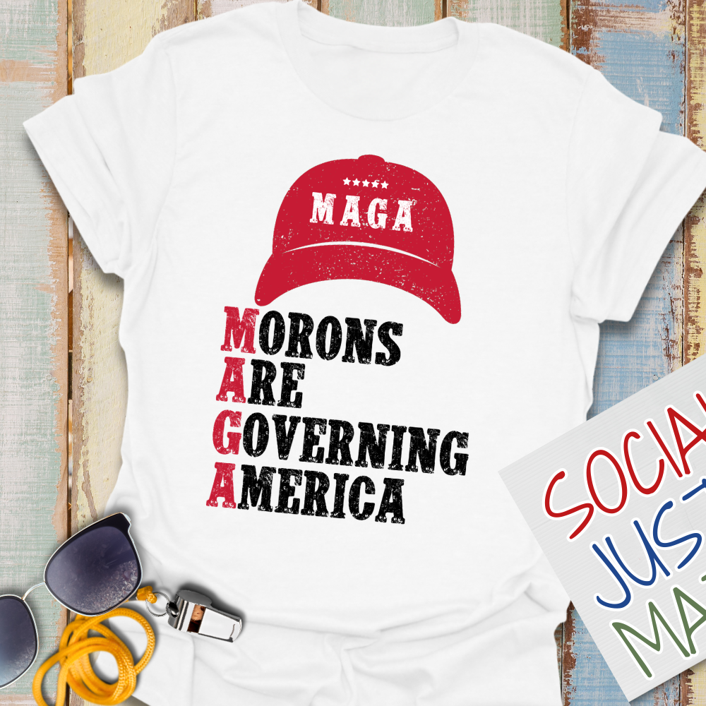 M.A.G.A. Morons - Unisex T-Shirt