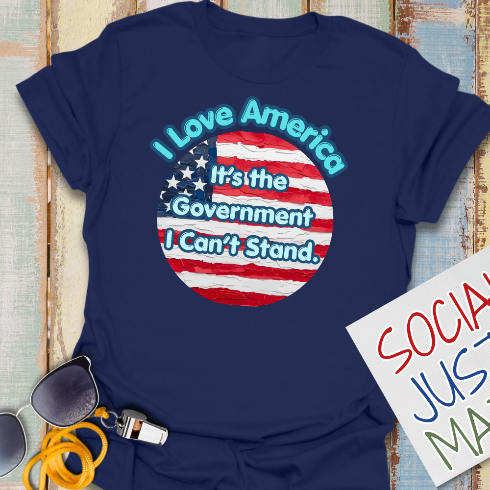 I Can't Stand the Government - Unisex Softstyle T-Shirt