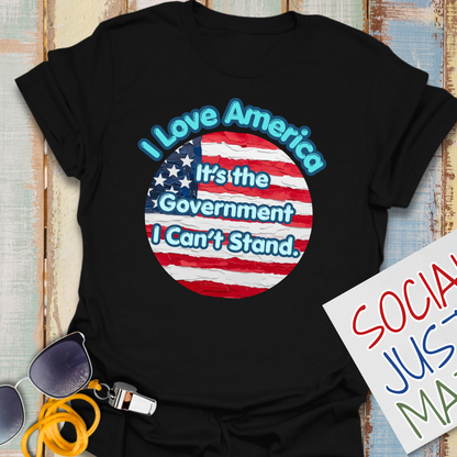 I Can't Stand the Government - Unisex Softstyle T-Shirt