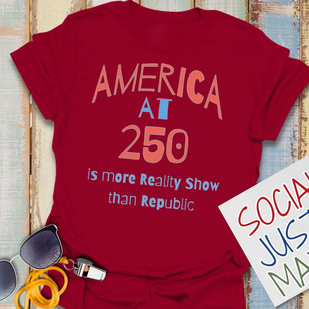 250th Celebration-More Reality Show Than Republic - Unisex Softstyle T-Shirt