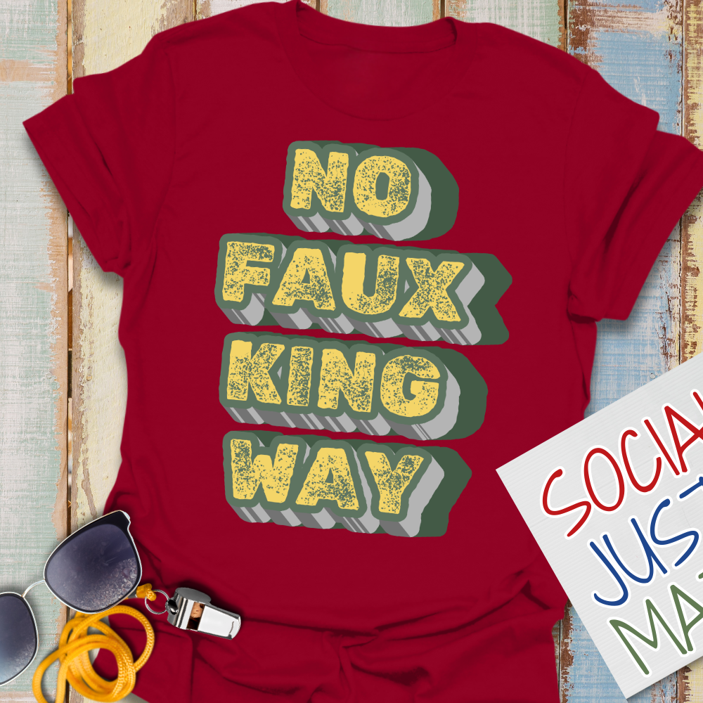 No Faux King Way - Unisex Softstyle T-Shirt