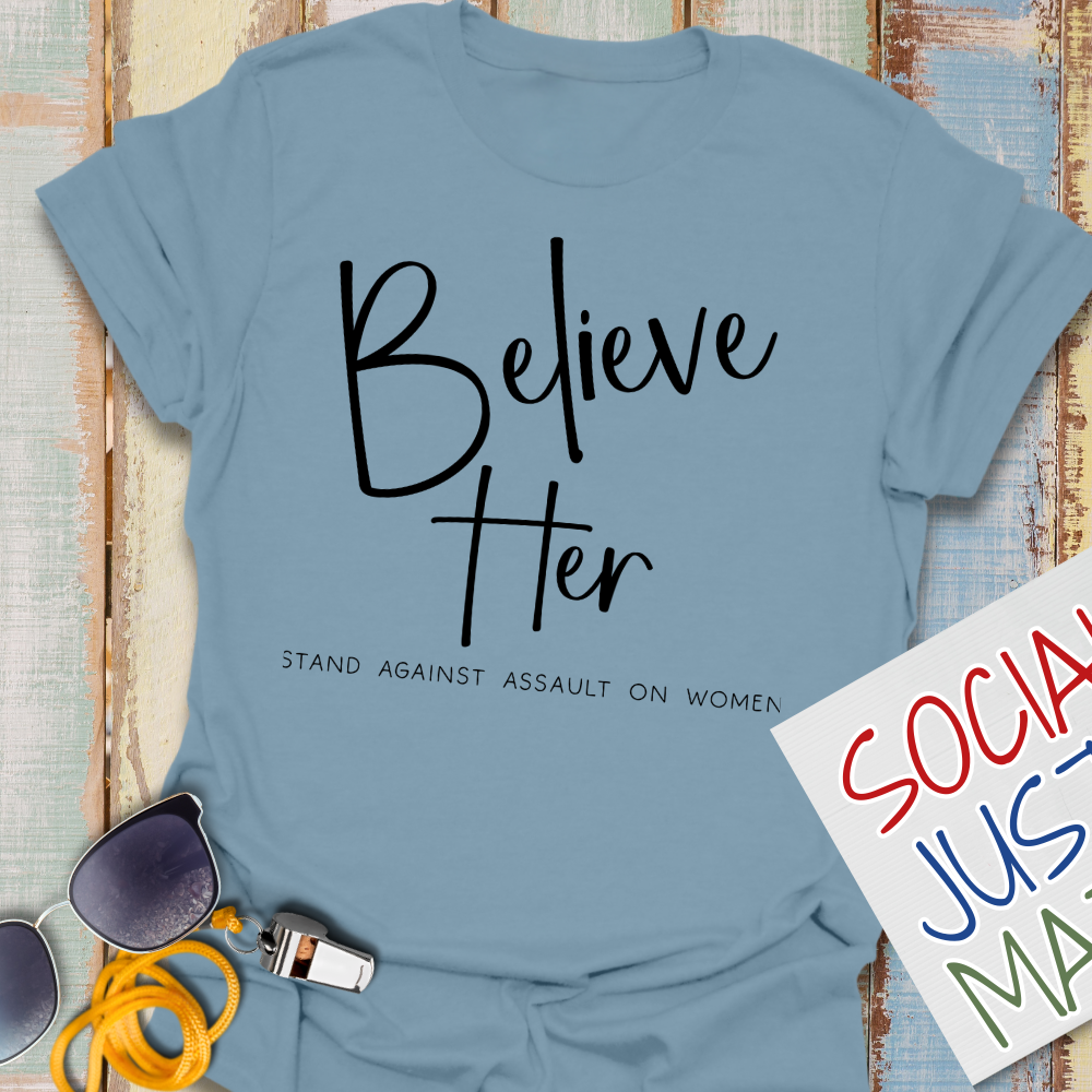 Believe Her - Unisex Softstyle T-Shirt