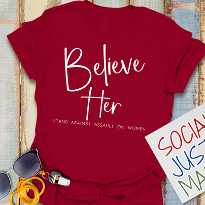 Believe Her - Unisex Softstyle T-Shirt