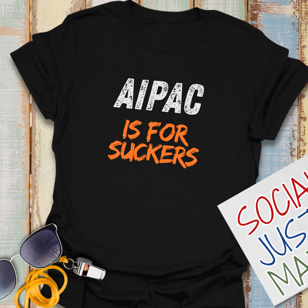 AIPAC is for Suckers - Unisex Softstyle T-Shirt
