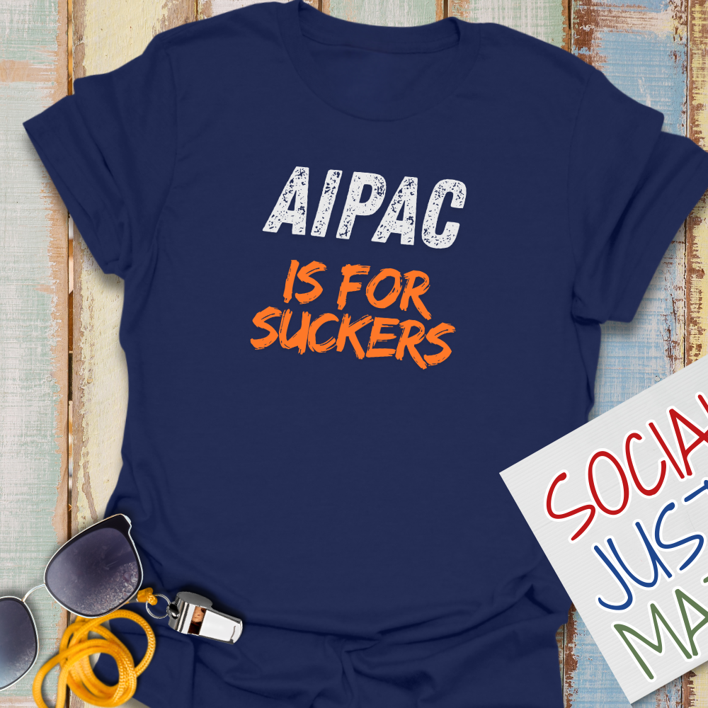 AIPAC is for Suckers - Unisex Softstyle T-Shirt