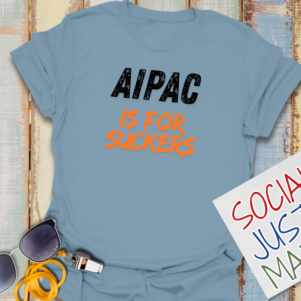 AIPAC is for Suckers - Unisex Softstyle T-Shirt