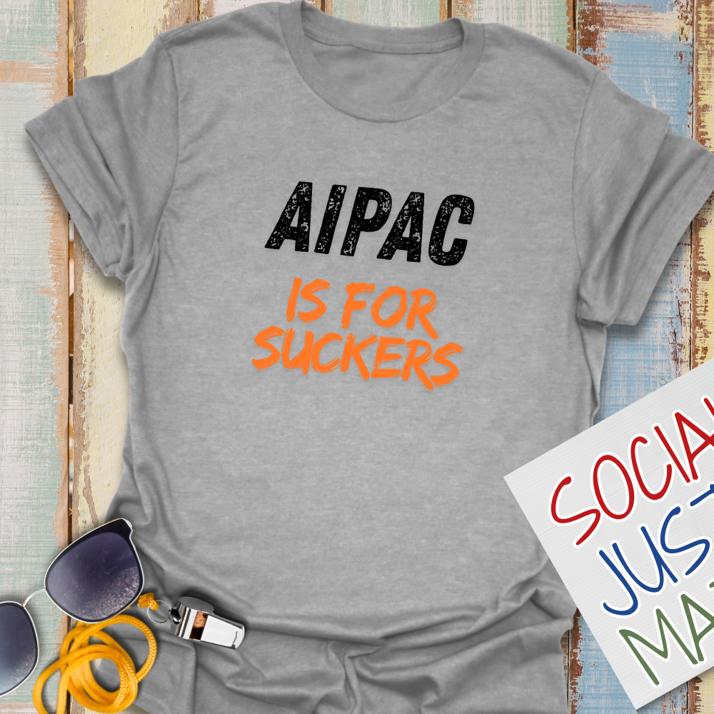 AIPAC is for Suckers - Unisex Softstyle T-Shirt