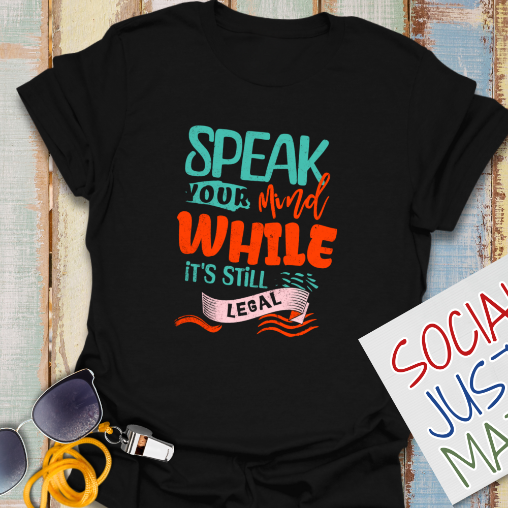 Speak Your Mind - Unisex T-shirt