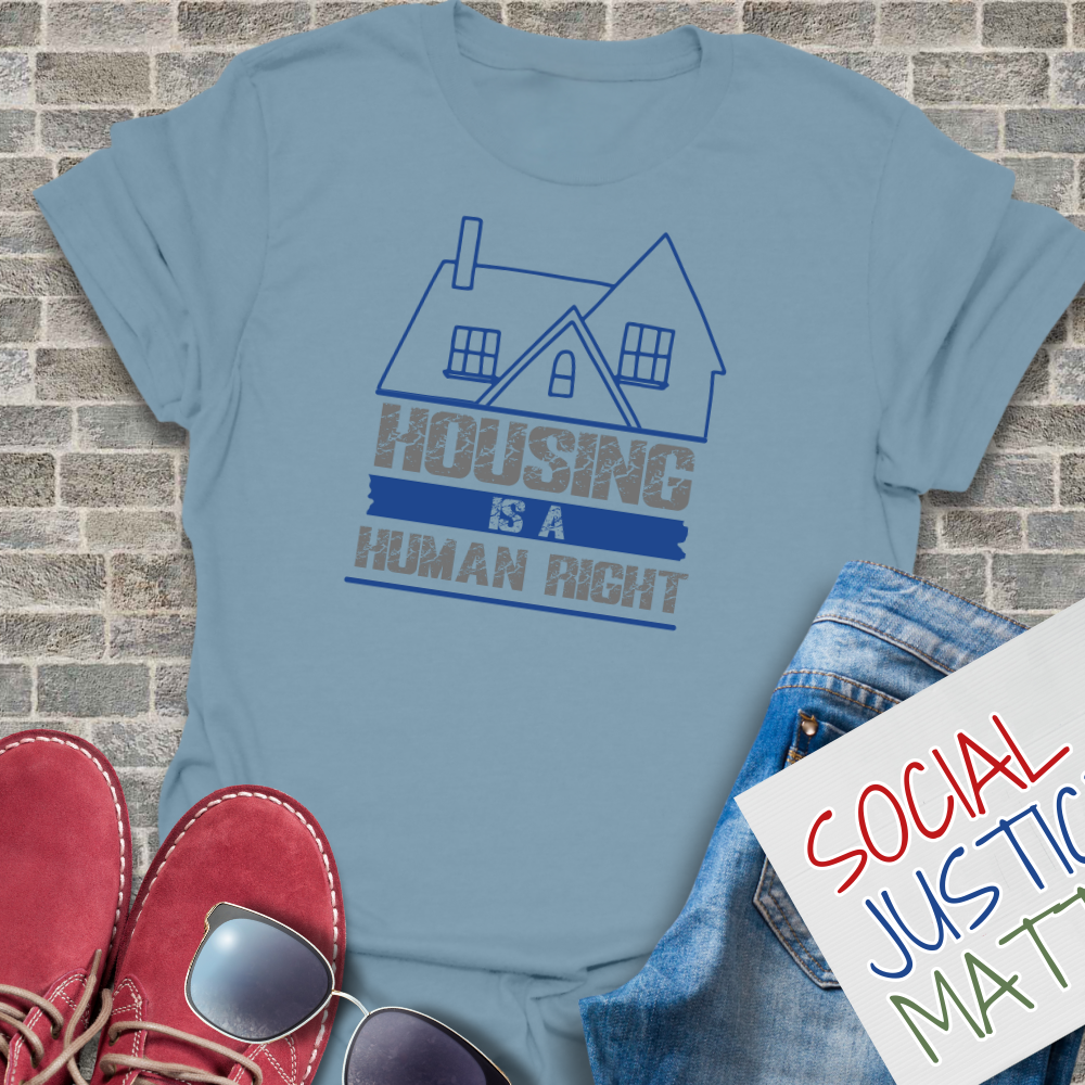 Housing is a Human Right - Unisex T-Shirt