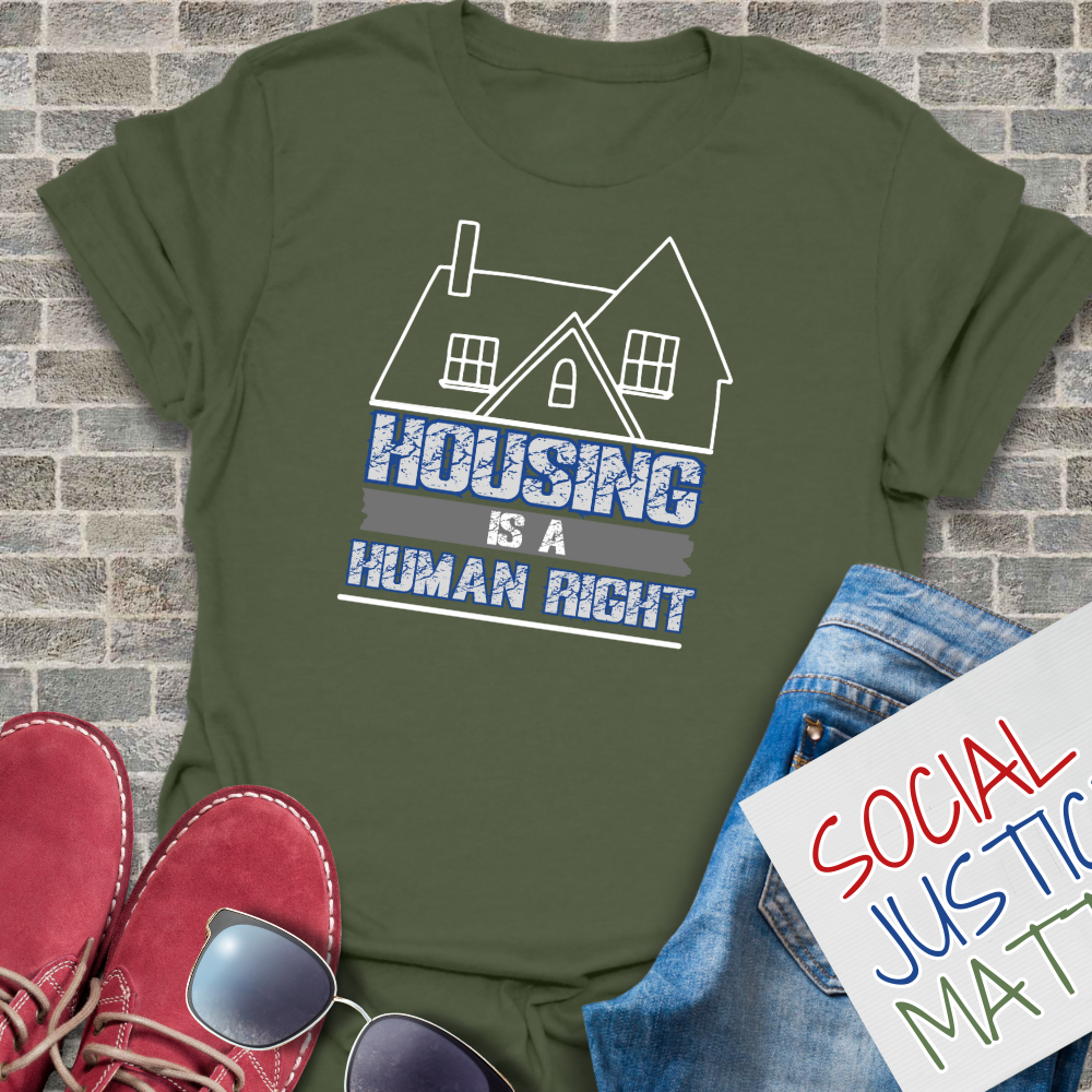 Housing is a Human Right - Unisex T-Shirt