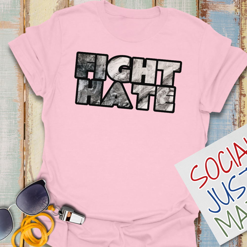 Fight Hate - Unisex T-Shirt