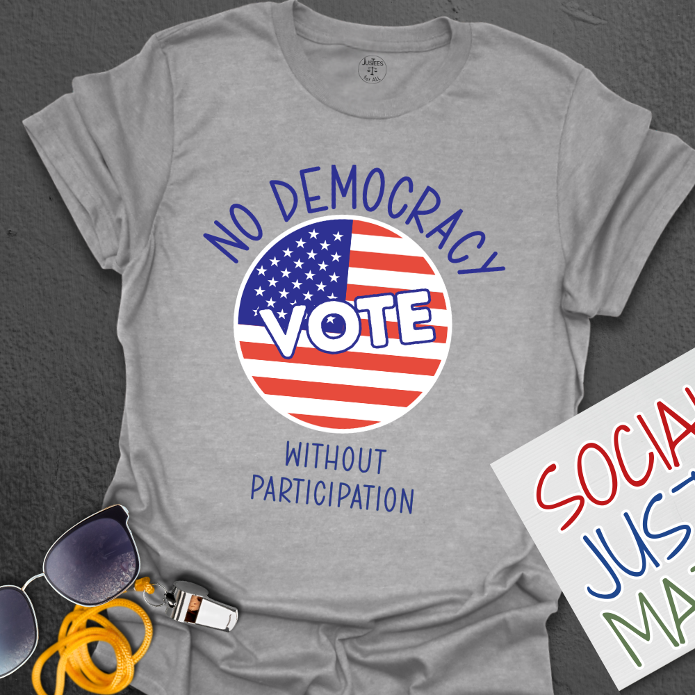 No Democracy without Participation - Unisex T-Shirt