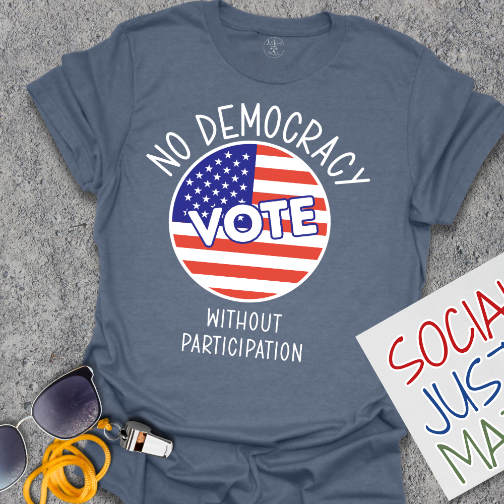 No Democracy without Participation - Unisex T-Shirt