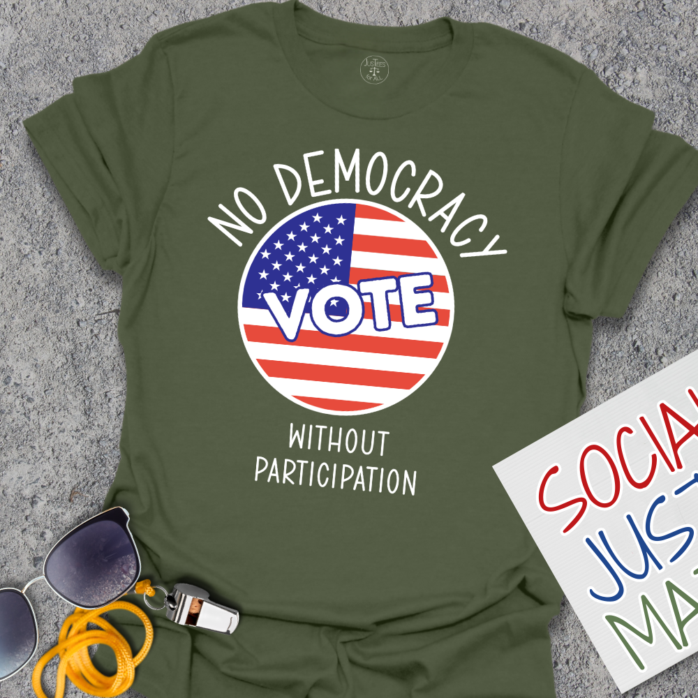 No Democracy without Participation - Unisex T-Shirt