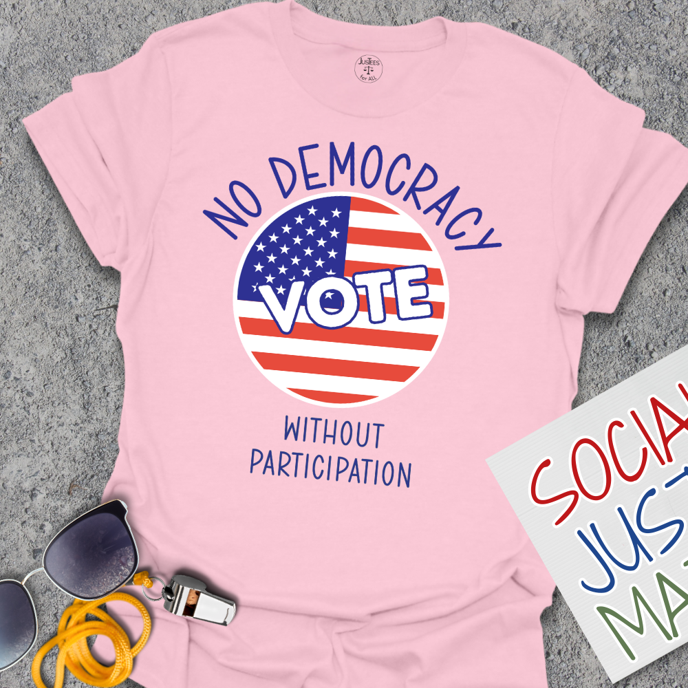 No Democracy without Participation - Unisex T-Shirt