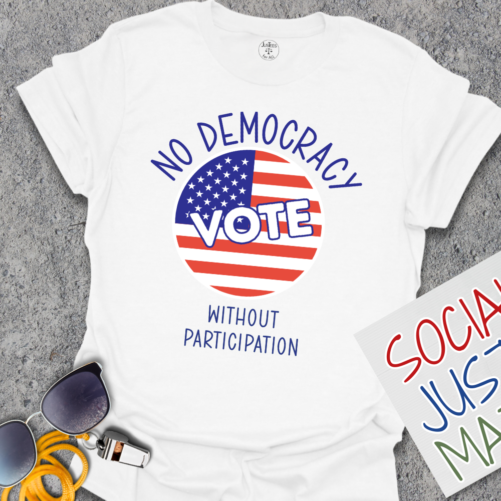 No Democracy without Participation - Unisex T-Shirt