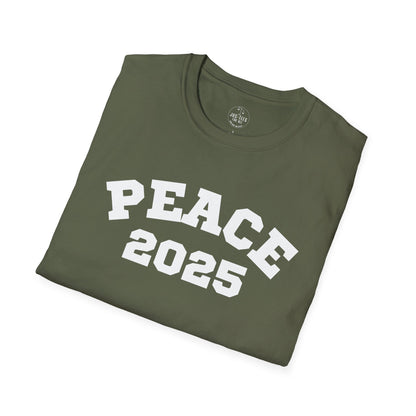 PEACE 2025 Unisex T-Shirt