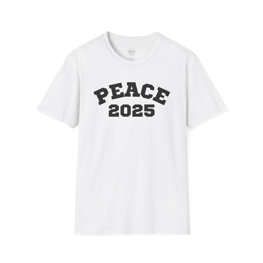 PEACE 2025 Unisex T-Shirt