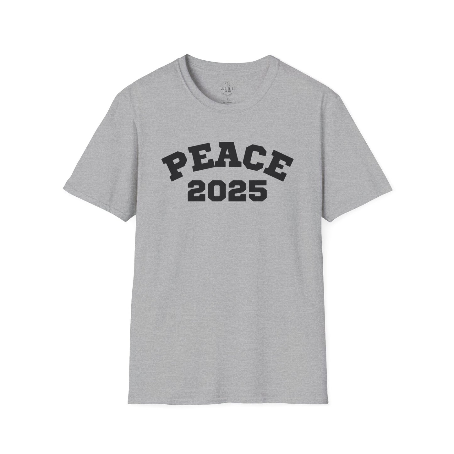 PEACE 2025 Unisex T-Shirt